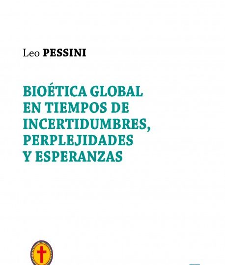 bioetica-global-en-tiempos-de-incertidumbres-perplejidades-y-esperanzas